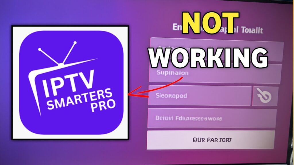 iptv smarters pro not working