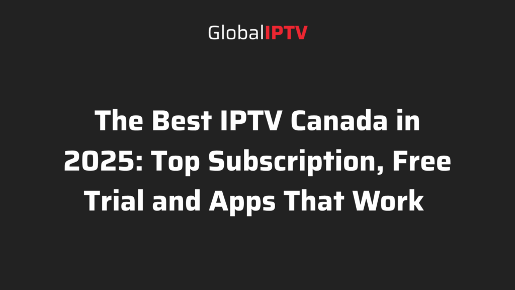 best iptv canada